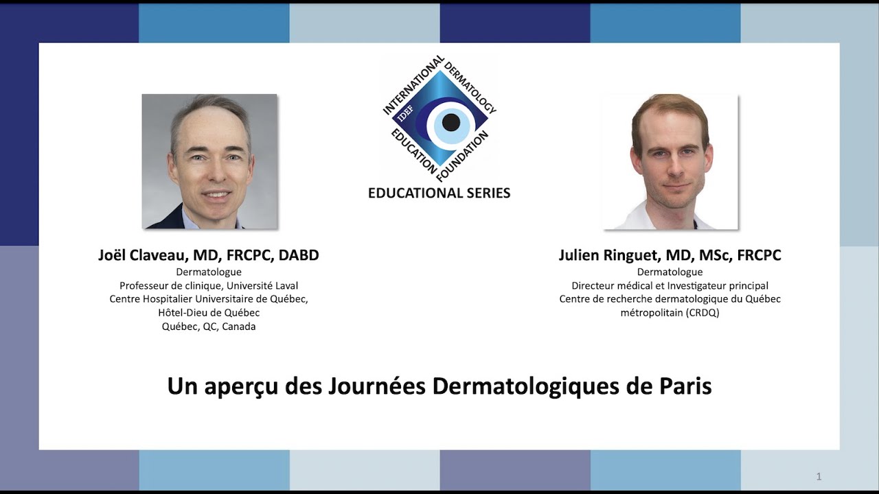Webinaire de la série éducative IDEF   Un aperçu des Journées Dermatologiques de Paris