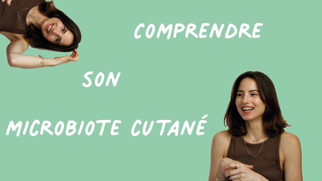 Comprendre son microbiote cutané