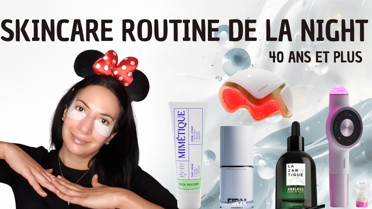 ROTUINE DE LA NIGHT 40ANS ET PLUS: ANTI-ÂGE, ANTI TACHES, CHEVEUX ET CONTOUR DES YEUX + HAUL